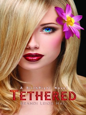 cover image of Tethered (A BirthRight Novel #1)